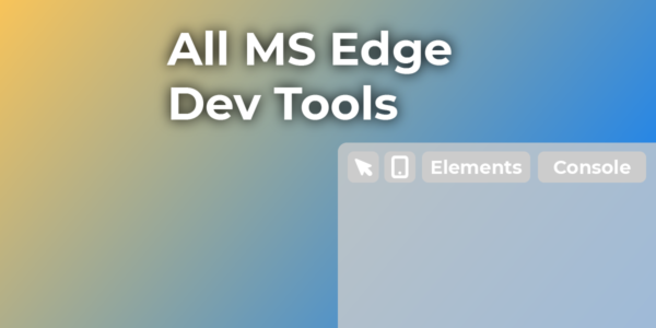 All Edge Dev Tool Panels