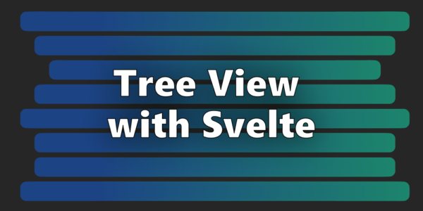 Tree View with Svelte
